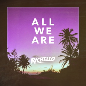 Richello - All We Are - Line Dance Musique