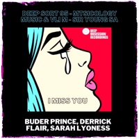 I Miss You (Remixes) [feat. Sarah Lyoness] - EP - Buder Prince & Derrick Flair