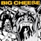 Big Cheese - Big Cheese lyrics