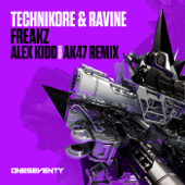 Freakz (Alex Kidd presents AK47 Remix - Radio Edit) - Technikore & Ravine