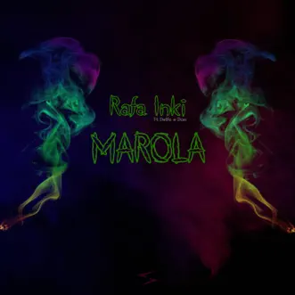 Marola (feat. Don & Delfo) by Rafa Inki song reviws