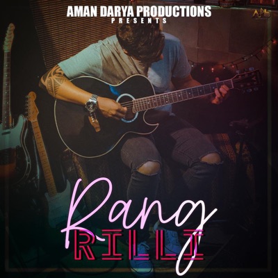 RangRilli (feat. Akash Dubey) - Single