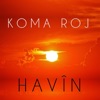 Koma Roj - Ete Ete