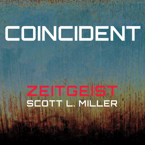 Scott L. Miller: Coincident