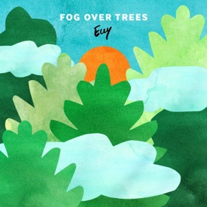 Fog Over Trees - EP