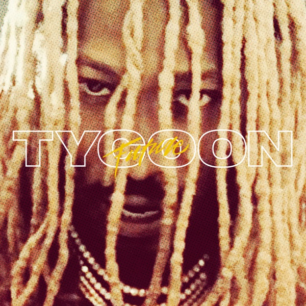 Tycoon - Single - Future