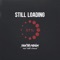 Still Loading (feat. Torey D'shaun) - Shon Tha Phenom lyrics