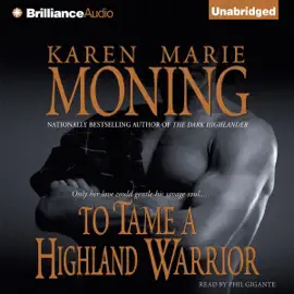 To Tame a Highland Warrior: Highlander, Book 2 (Unabridged)
