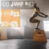 100 Jump and Fitness Songs