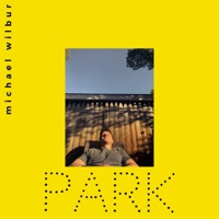 Park - Single - Michael Wilbur