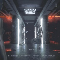 Running Thangs (feat. Mike Smiff, V Stuck & Frank Kastle13) - Single - Dj Illusion
