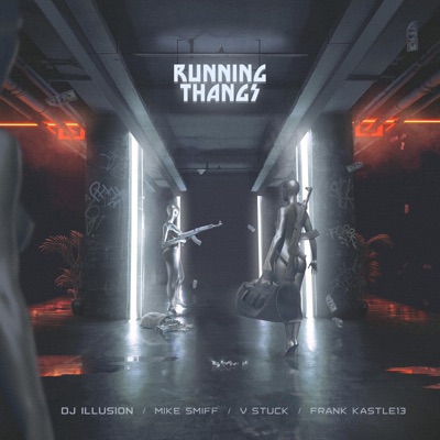 Running Thangs (feat. Mike Smiff, V Stuck & Frank Kastle13) - Single
