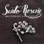 Santo Rosario: Misterios Luminosos artwork