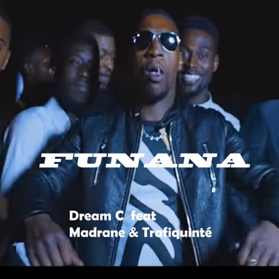 Dream C - Funana (feat. Madrane & Trafiquinté)
