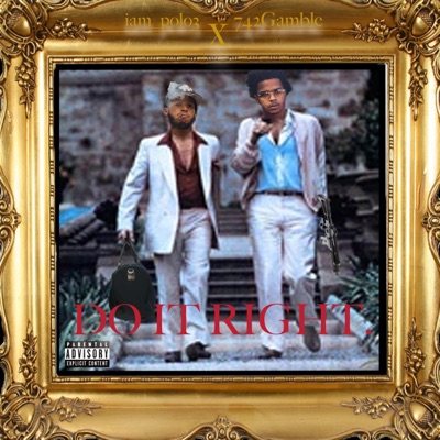 Do It Right (feat. 742 Gamble) - Single