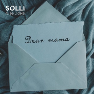 Solli - Dear Mama (feat. 99 Lions) - Line Dance Musique