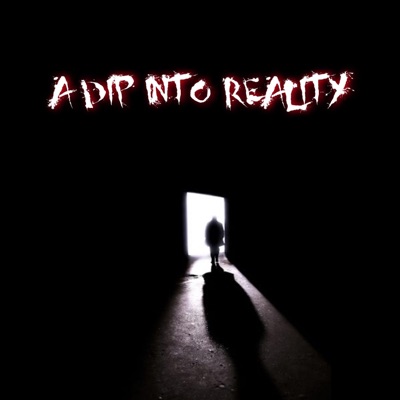 A Dip Into Reality