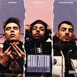 Stai zitto (feat. Cromo & Rame) Mosè Cov