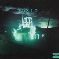 Toxic - Single - Xrlx