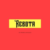 Rebota - Single - Dj Prins Chicago