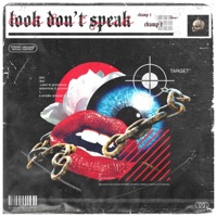 Look Don't Speak - Single - Champ T