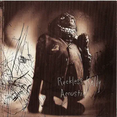 Live at Stubbs - Reckless Kelly Live at Stubbs - Reckless Kelly