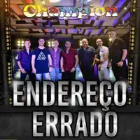 Endereço Errado — Banda Champion