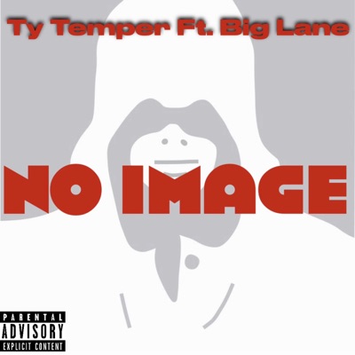 No Image (feat. Big Lane) - Single