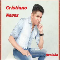 Decisão - Cristiano Neves