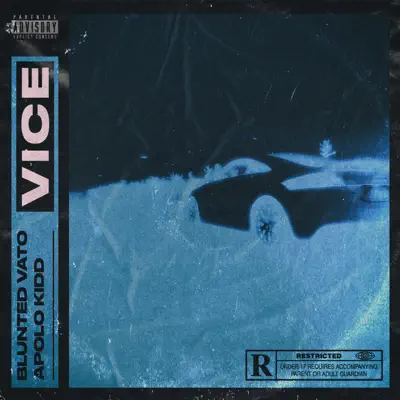 Vice (feat. Apolo Kidd) - Single - Blunted Vato