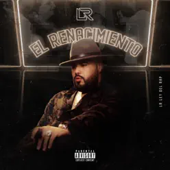 El Renacimiento - LR Ley Del Rap El Renacimiento - LR Ley Del Rap