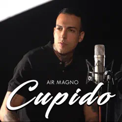 Cupido (Version Acústica) - Single - Air Magno