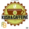 Kush & Caffeine