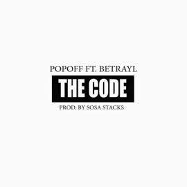 The Code (feat. Betrayl) Popoff