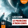 Le Problème à trois corps - Liu Cixin