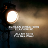 Screen Directors Playhouse - All My Sons & The Sea Wolf - Arthur Miller & Jack London