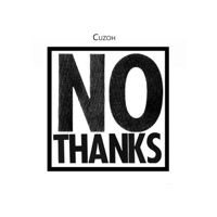 No Thanks - Single - Cuzoh