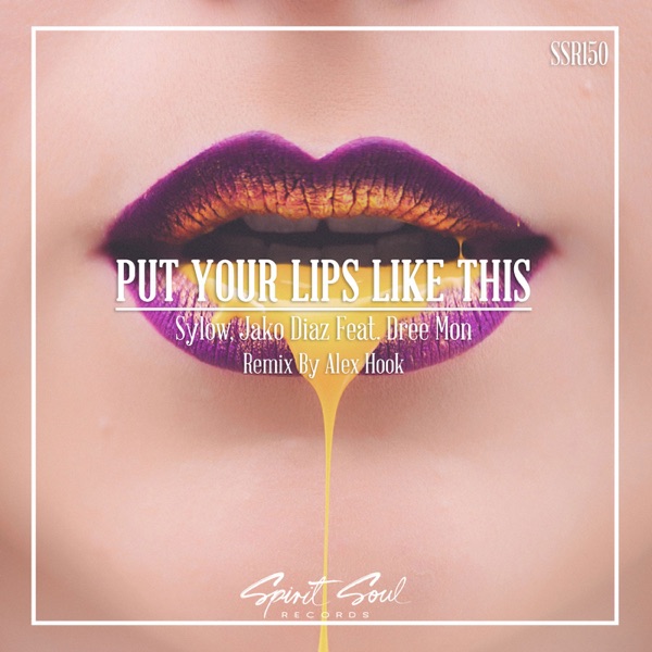 Put Your Lips Like This (feat. Dree Mon & Shani Rose) - Single