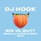 Big Ol' Butt (feat. Dana Lu & Dos Flakos) - DJ Hook lyrics