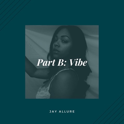 Part B: Vibe - Single