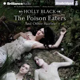 The Poison Eaters and Other Stories (Unabridged)