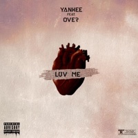 Luv me (feat. Over) - Single - LUV Yankee