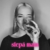 Slepá Main artwork