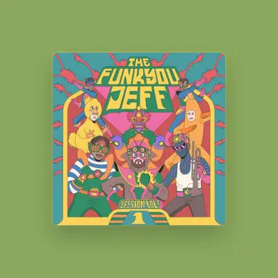 Listen to Funkyoujeff, watch music videos, read bio, see tour dates & more!