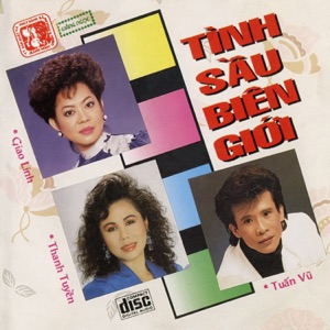 Tình sầu Biên giới - Giao Linh - Thanh Tuyền - Tuấn Vũ