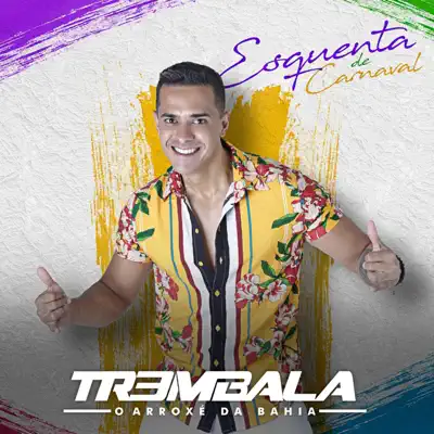 Esquenta de Carnaval - Trem Bala Esquenta de Carnaval - Trem Bala