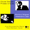 Claude Debussy, Proses Lyriques/Richard Wagner, Wesendonk-Lieder Anne Schwanewilms, Soprano/Falko Steinbach, Piano artwork