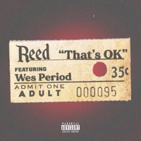 That's OK (feat. Wes Period) - Single - Reed.