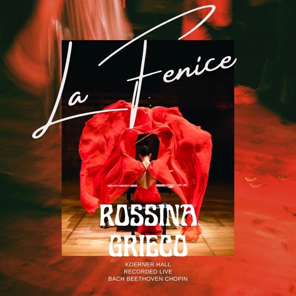 La Fenice (Live at Koerner Hall)