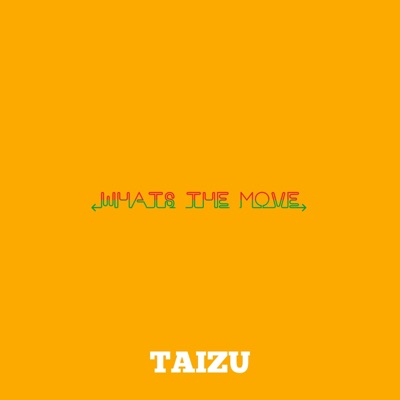 Whats the Move - Single